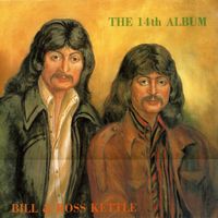 Singing Kettles - Bill & Ross - The 14th Album